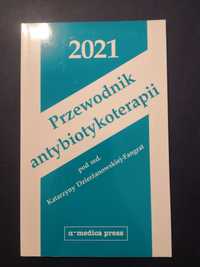 Przewodnik antybiotykoterapii 2021 Katarzyny Dzierżanowskiej-Fangrat