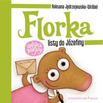 Florka. Listy do Józefiny w.3 - Roksana Jędrzejewska-Wróbel