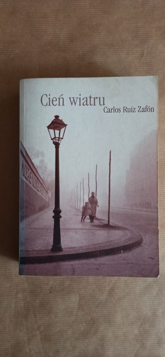 Carlos Ruiz Zafón - Cień Wiatru.