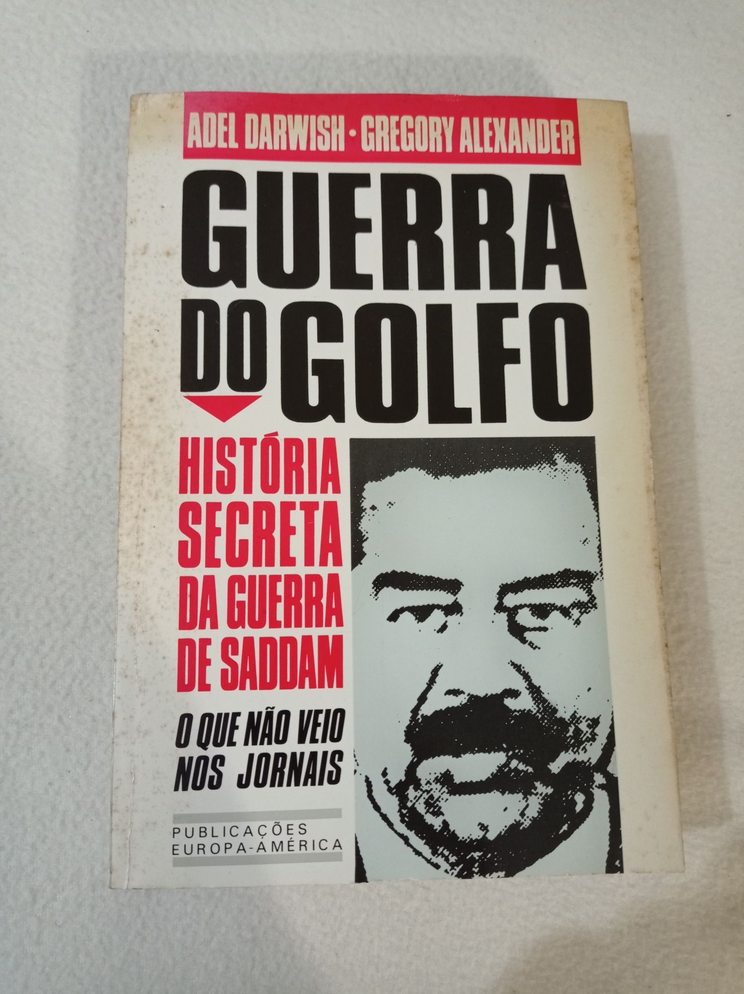 Guerra do golfo - história secreta da guerra de Saddam