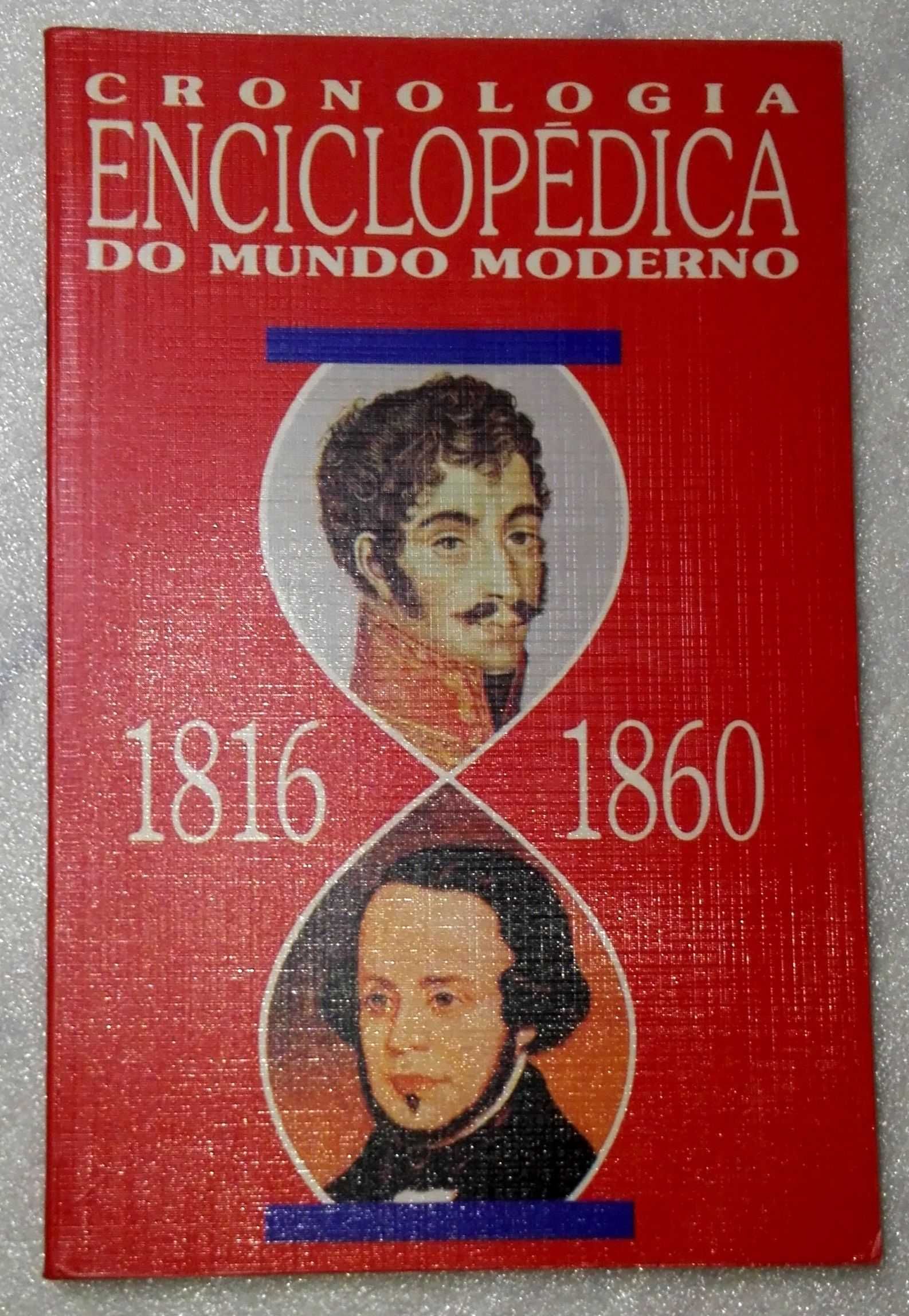 Livro  Cronologia - Enciclopedia do Mundo Moderno -1816/1860