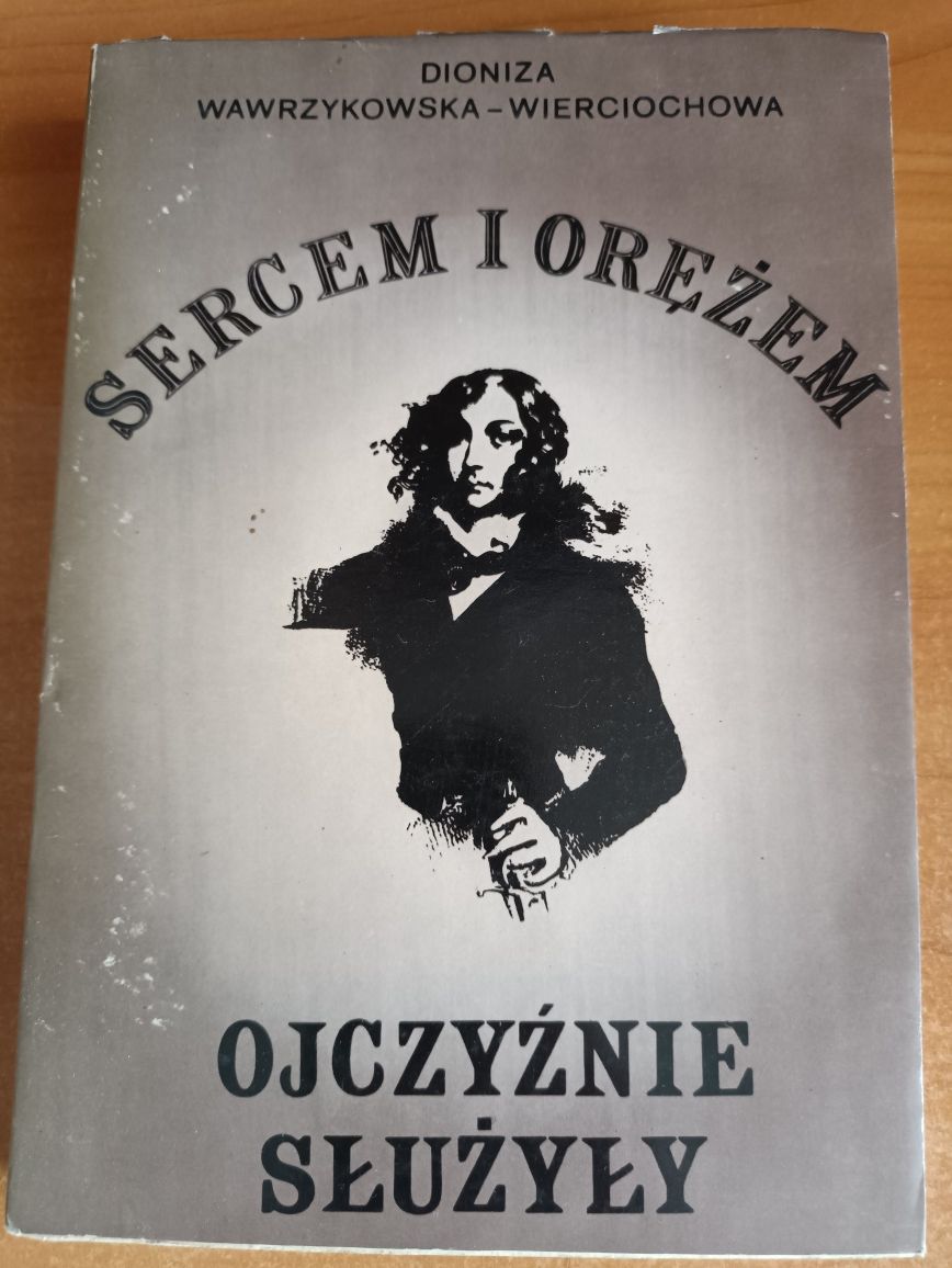 D. Wawrzykowska-Wiercichowa "Sercem i orężem ojczyźnie służyły"