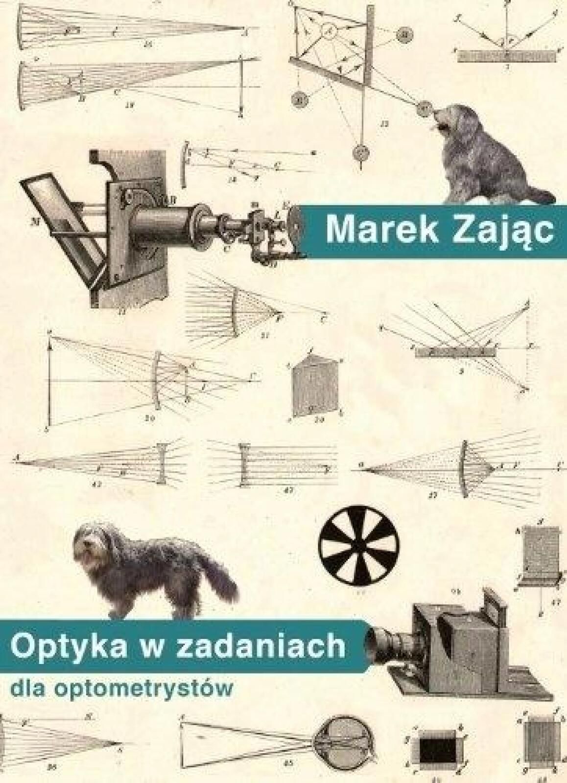 Optyka w zadaniach dla optometrystów Dolnośląskie Wydawnictwo