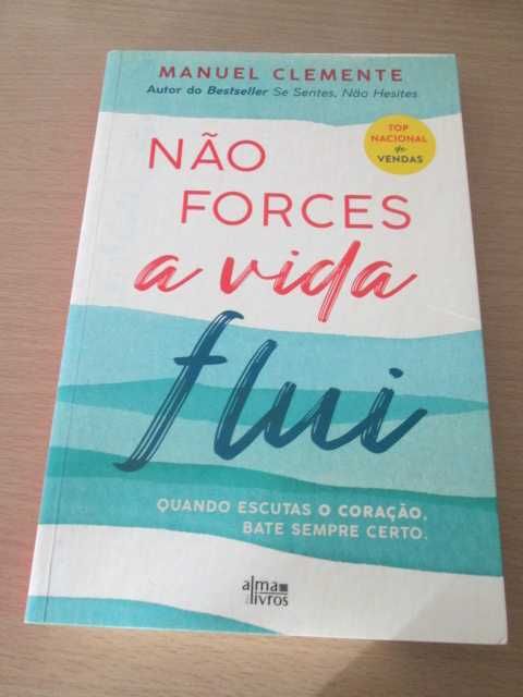 Não Forces a Vida Flui de Manuel Clemente (Oferta portes)