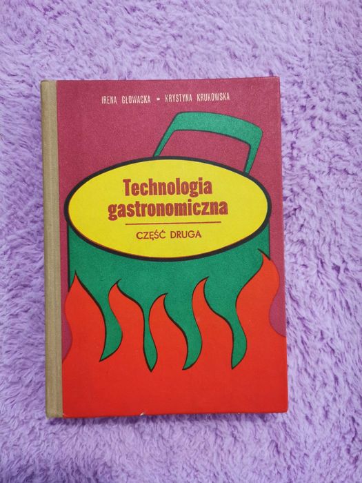 Technologia gastronomiczna część 2, Irena Głowacka, Krystyna Krukowska