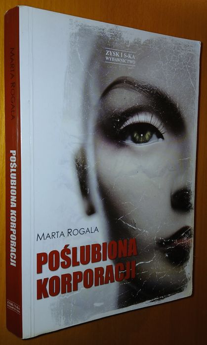Poślubiona korporacji - Marta Rogala - KLASYKA!!!