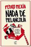 Livro Nada de Melancolia - Crónicas de Pedro Mexia [Portes Grátis]