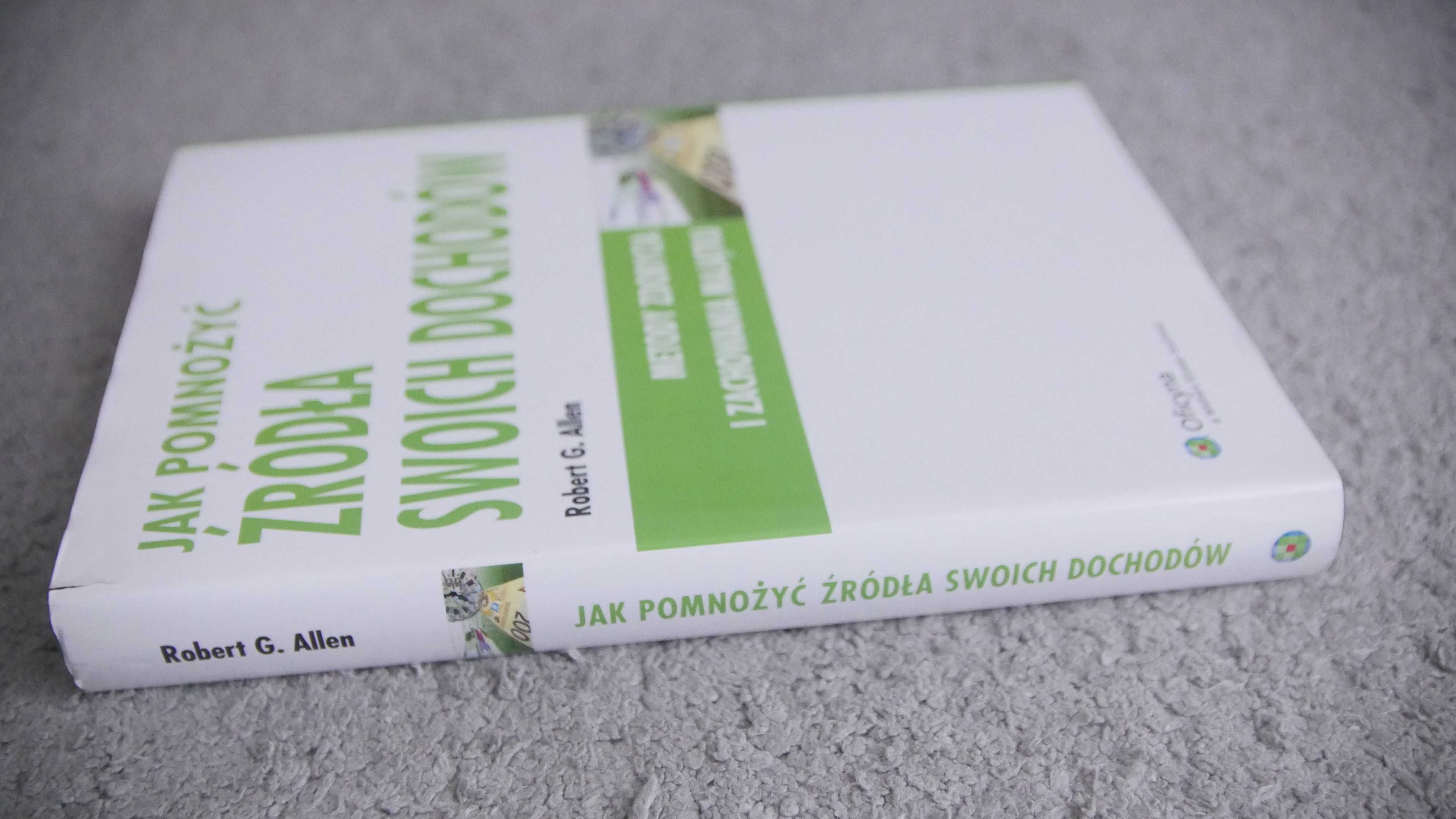 "Jak pomnożyć źródła swoich dochodów" - Robert G.Allen