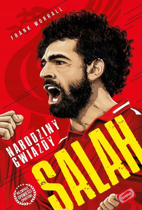 Salah. Narodziny Gwiazdy Frank Worrall Nowa