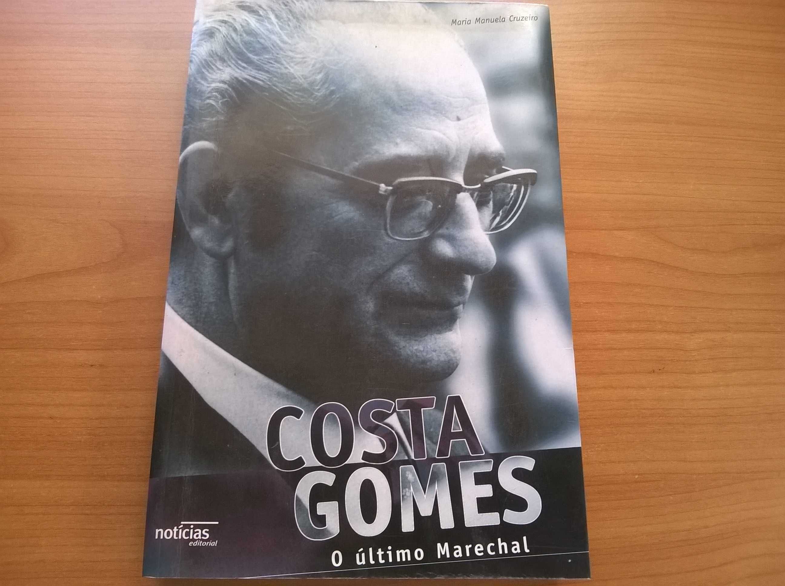 Costa Gomes, O último Marechal - Maria Manuela Cruzeiro