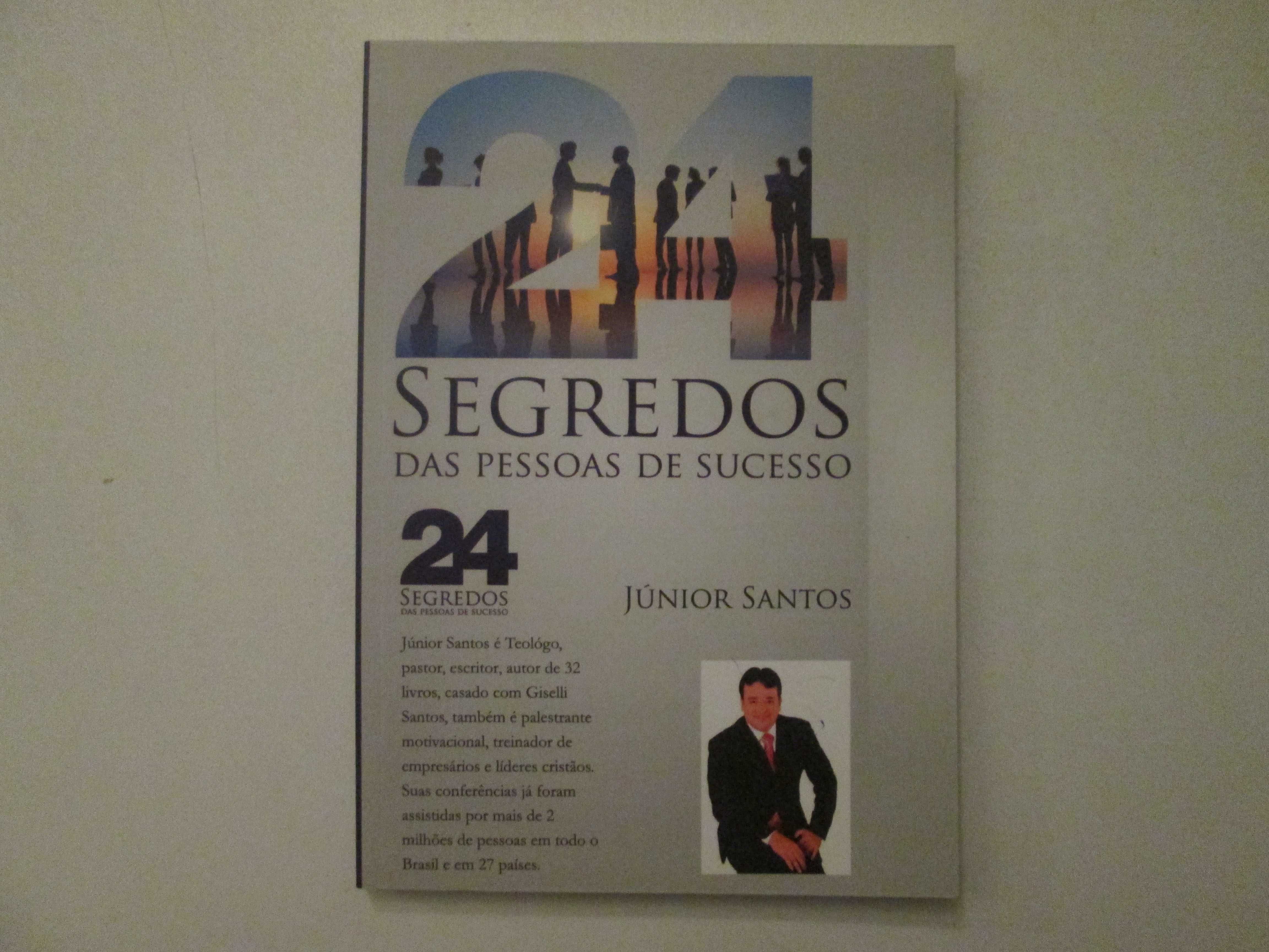 24 segredos das pessoas de sucesso- Júnior Santos