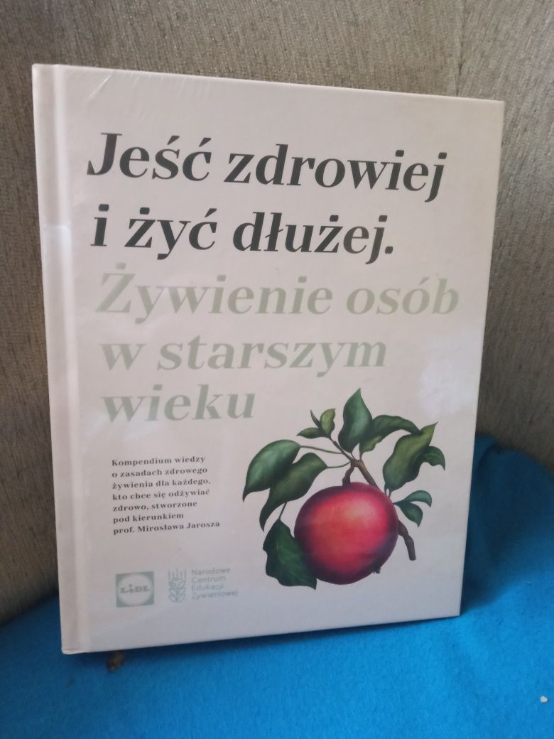 Jeść zdrowiej i żyć dłużej