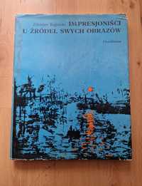 Impresjoniści u źródeł swych obrazów - Zdzisław Kępiński