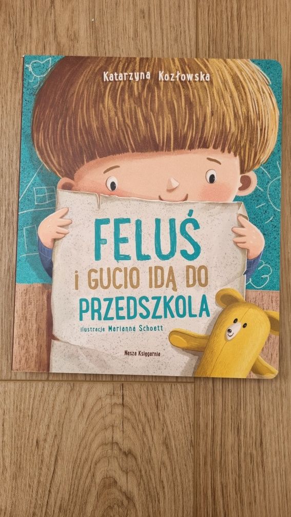 Feluś I Gucio idą do przedszkola Katarzyna Kozłowska