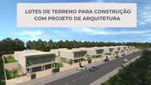 Lotes de Terreno para Construção c/ Projeto de Arquitetura