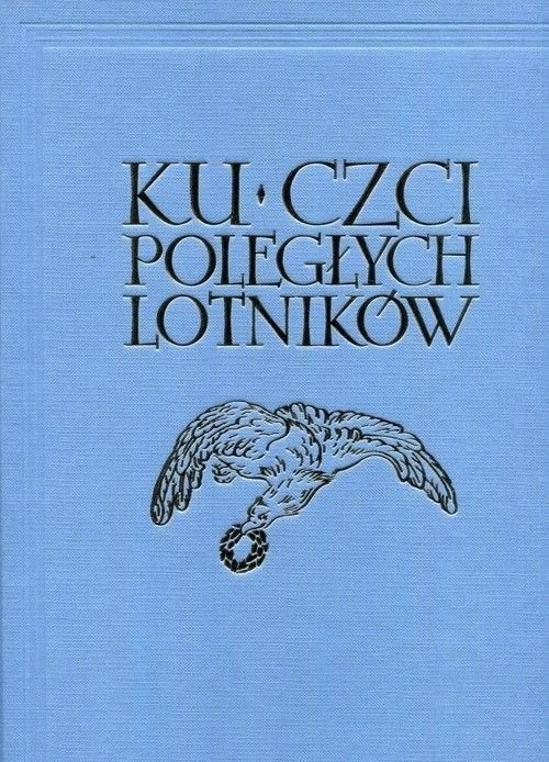 Ku Czci Poległych Lotników Tw, Praca Zbiorowa