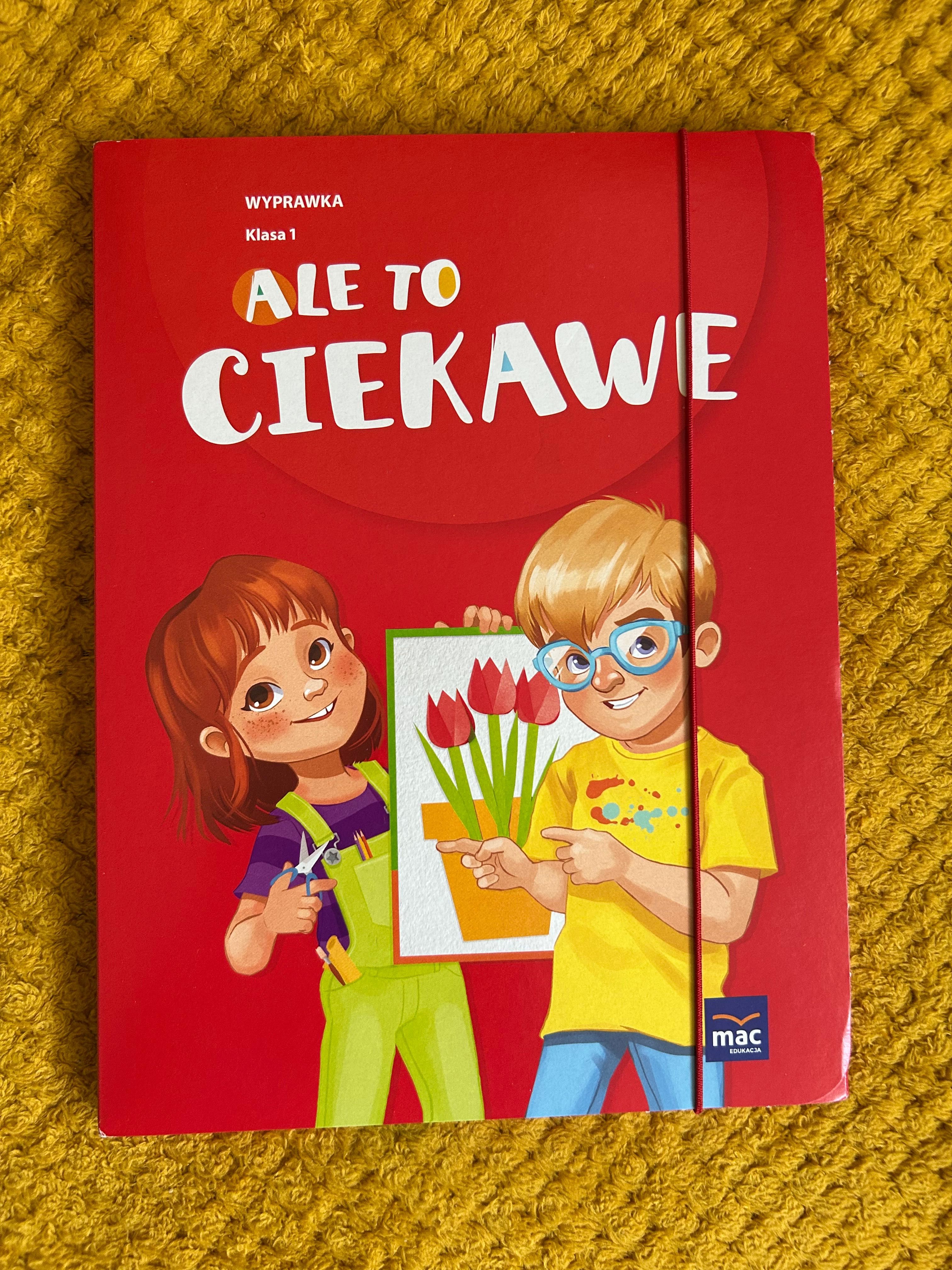 Ale to ciekawe - wyprawka klasa 1, wyd. MAC