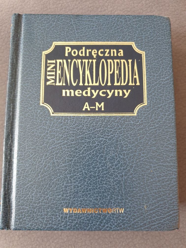 Mini Encyklopedia Medycyny cześć I A-M