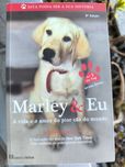 Marley & Eu "A vida e o amor do pior cão do mundo"
A vida e o amor do