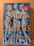 Livro "Três Destinos" de Nora Roberts