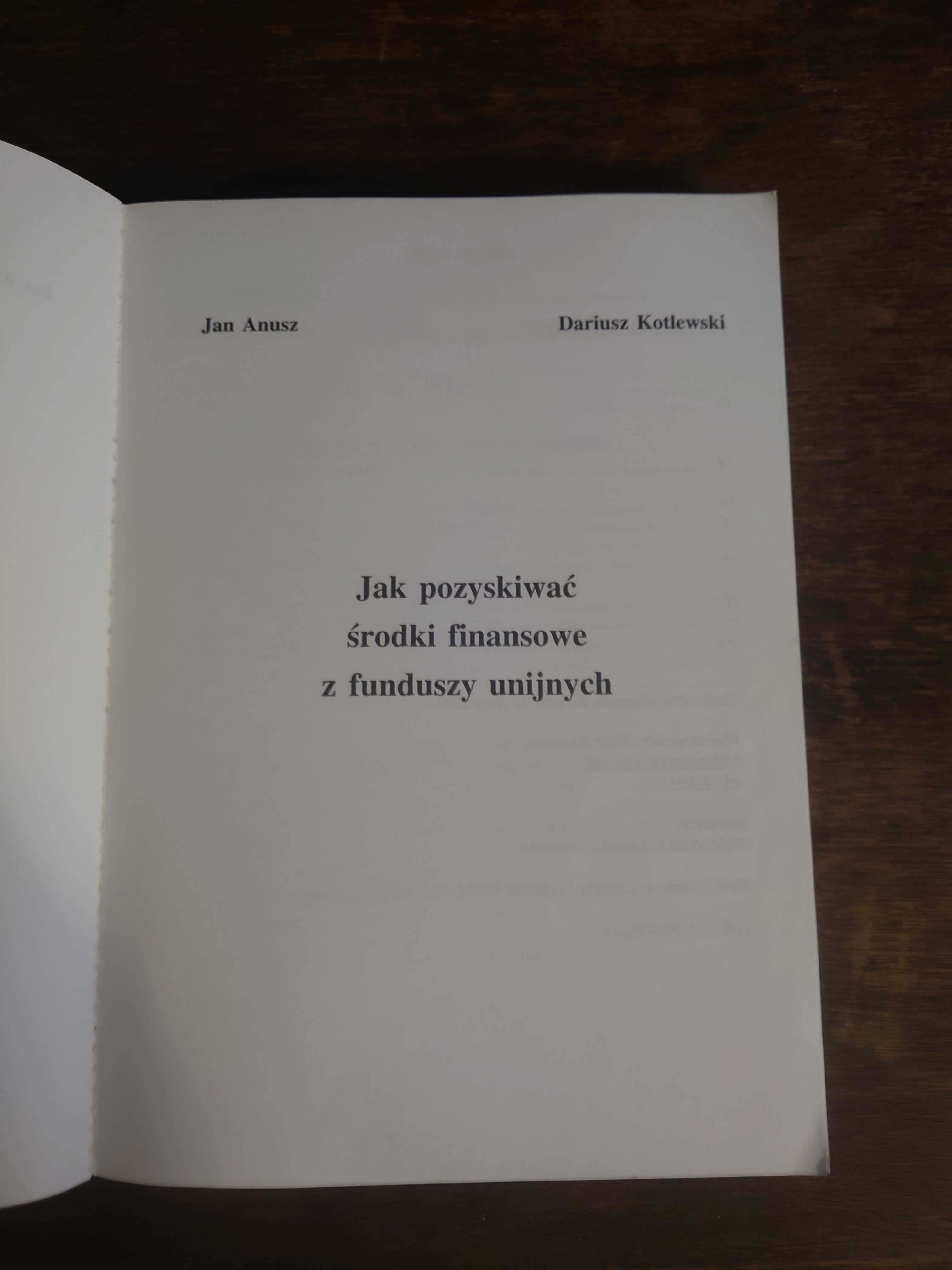 "Jak Pozyskiwać Środki finansowe z funduszy unijnych"