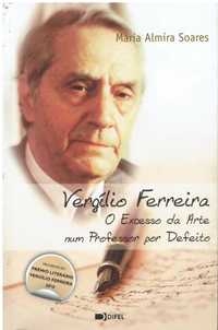 7403 Vergílio Ferreira O Excesso da Arte num Professor por Defeito de