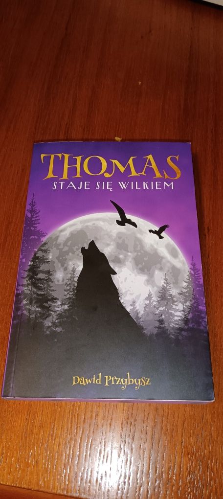 Sprzedam nową książkę "Thomas staje się wilkiem"
