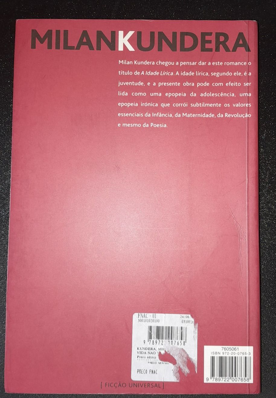 Milan Kundera - A vida não é aqui