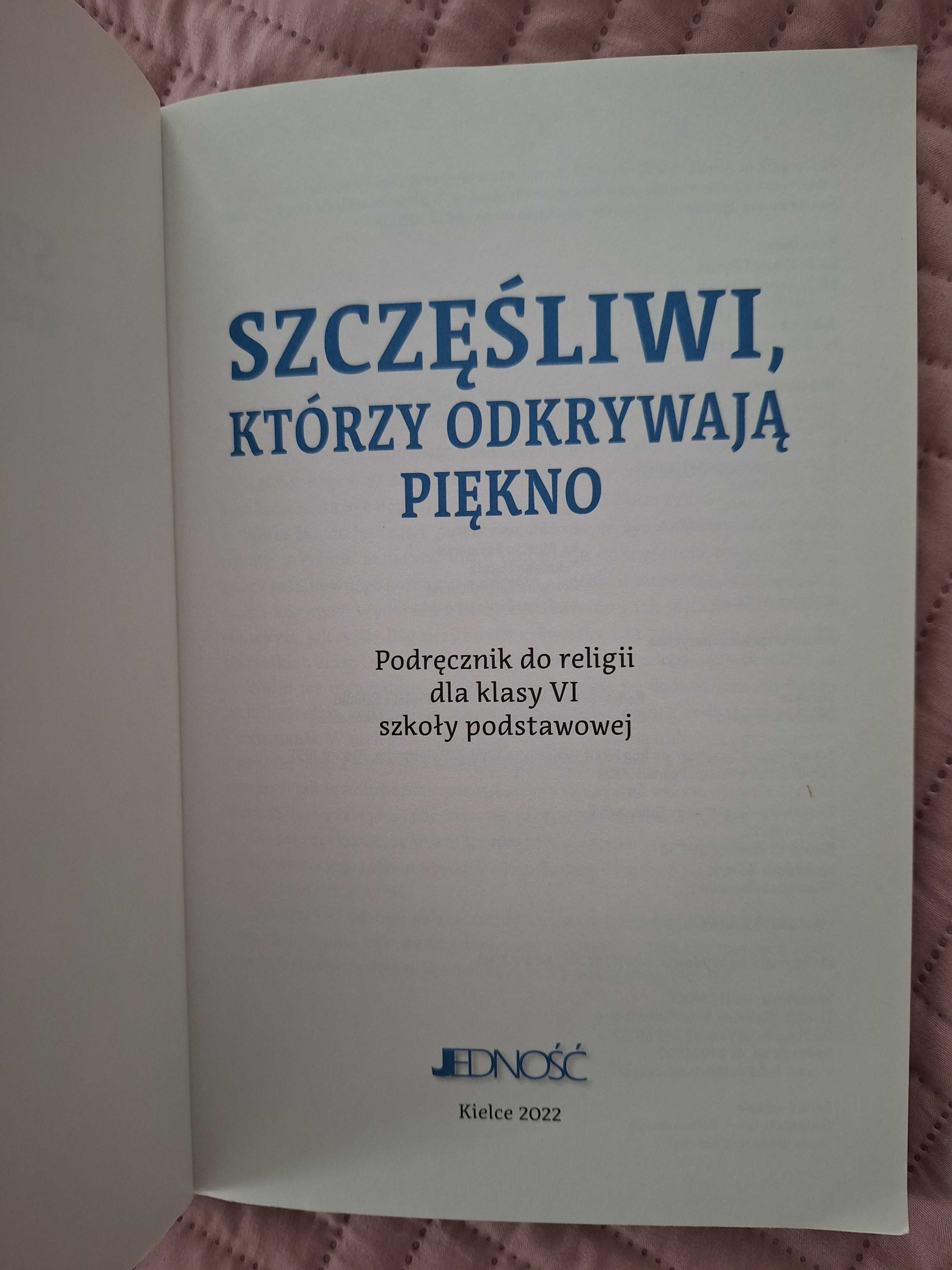 Szczęśliwi Którzy Odkrywają Piękno  Podręcznik do religii Kl 6 SzP