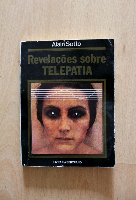 Revelações sobre telepatia - Alain Sotto
