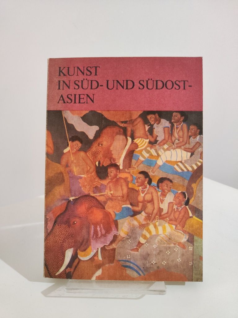 Kunst in Süd- und Südostasien - Heinz Mode