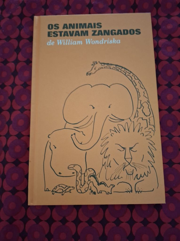 Os Animais estavam zangados de William Wondriska