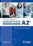 Geschäftliche Begegnungen A2+. Schubert Verlag