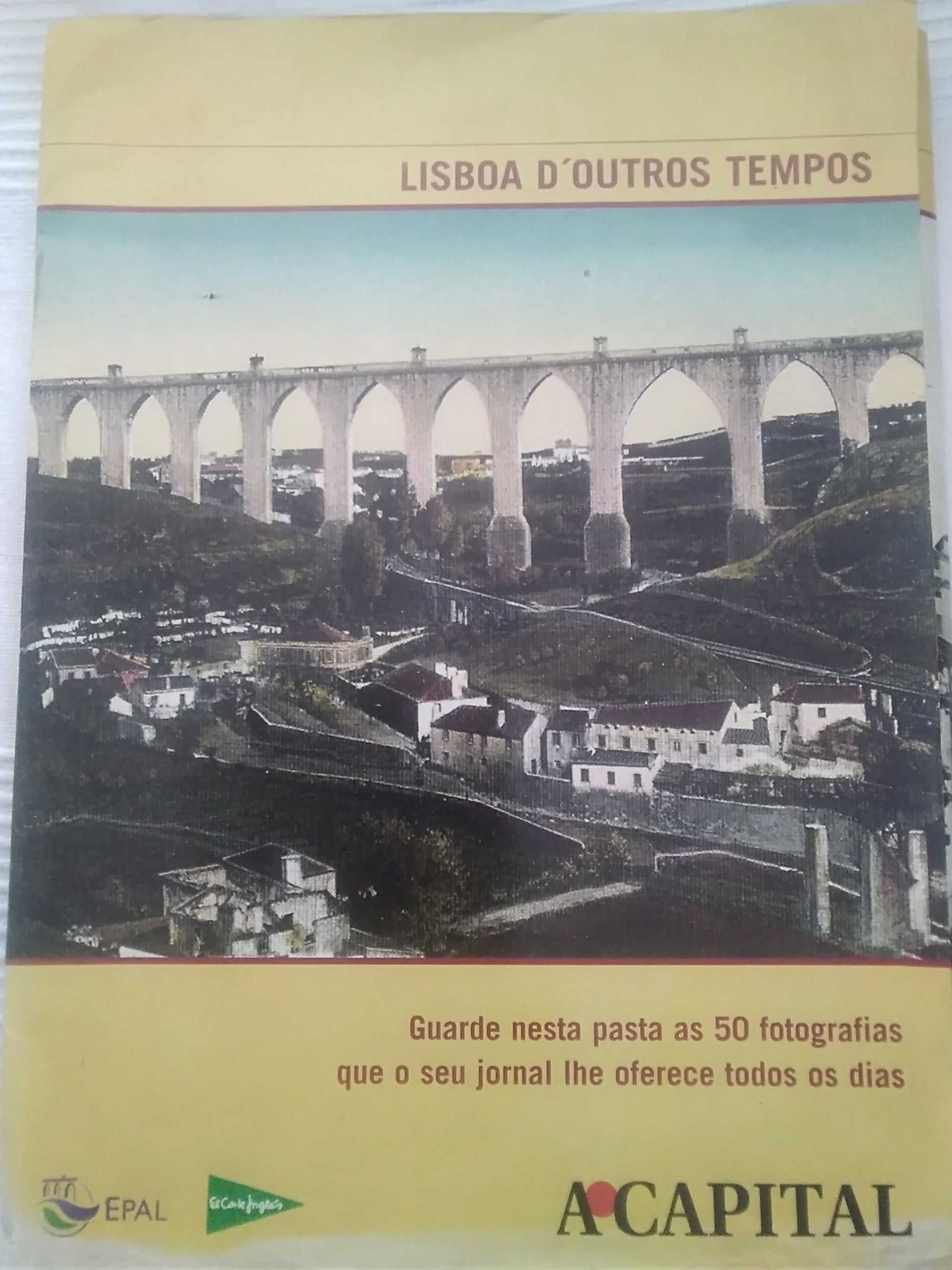 Lisboa D´Outros Tempos - 50 Fotografias Antigas