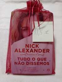 Tudo o que não dissemos - Nick Alexander