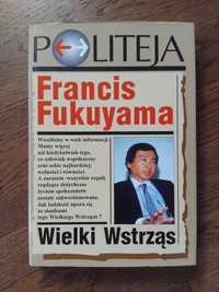 Francis Fukuyama Wielki wstrząs