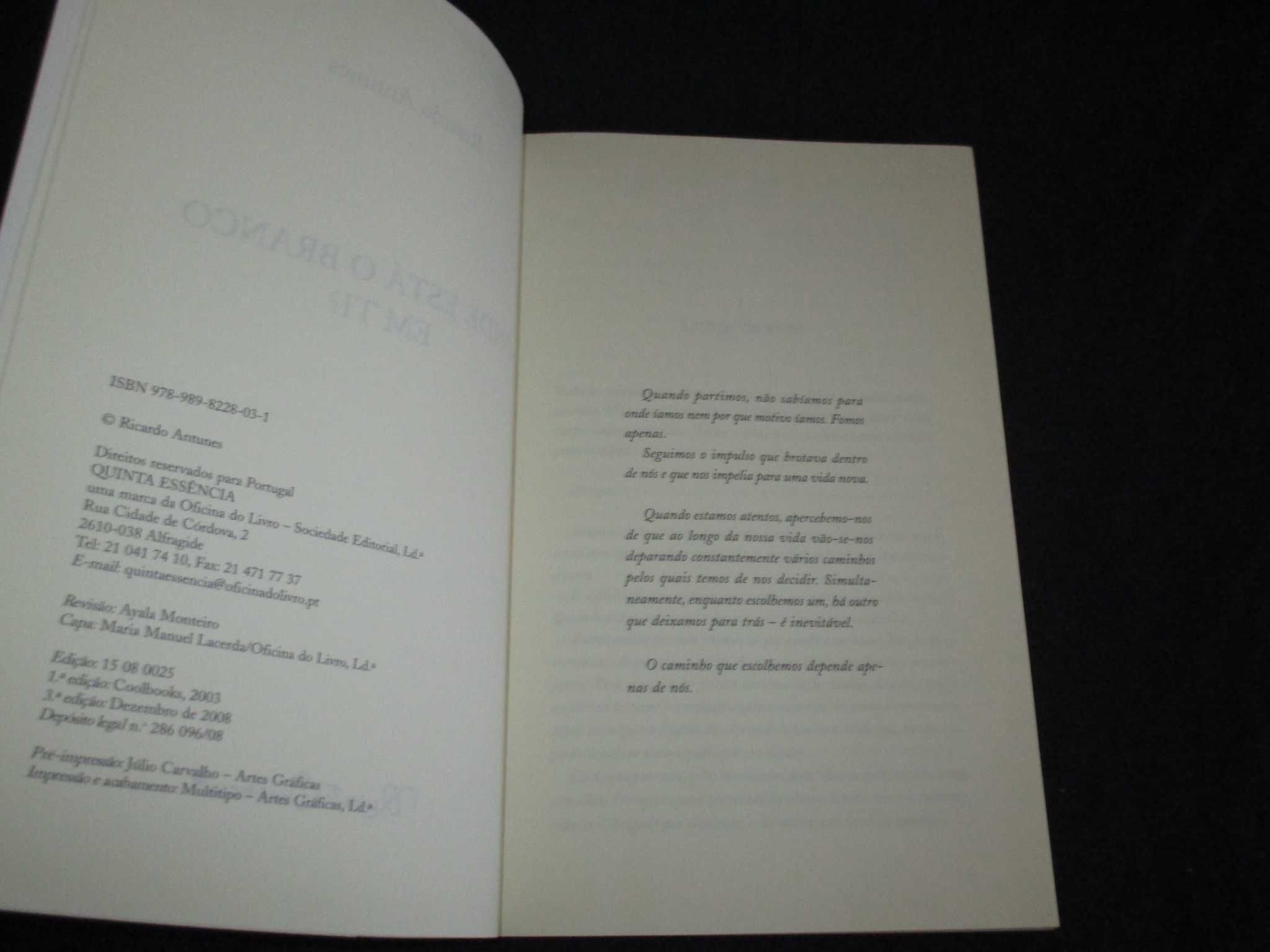 Livro Onde está o branco em ti? Ricardo Antunes
