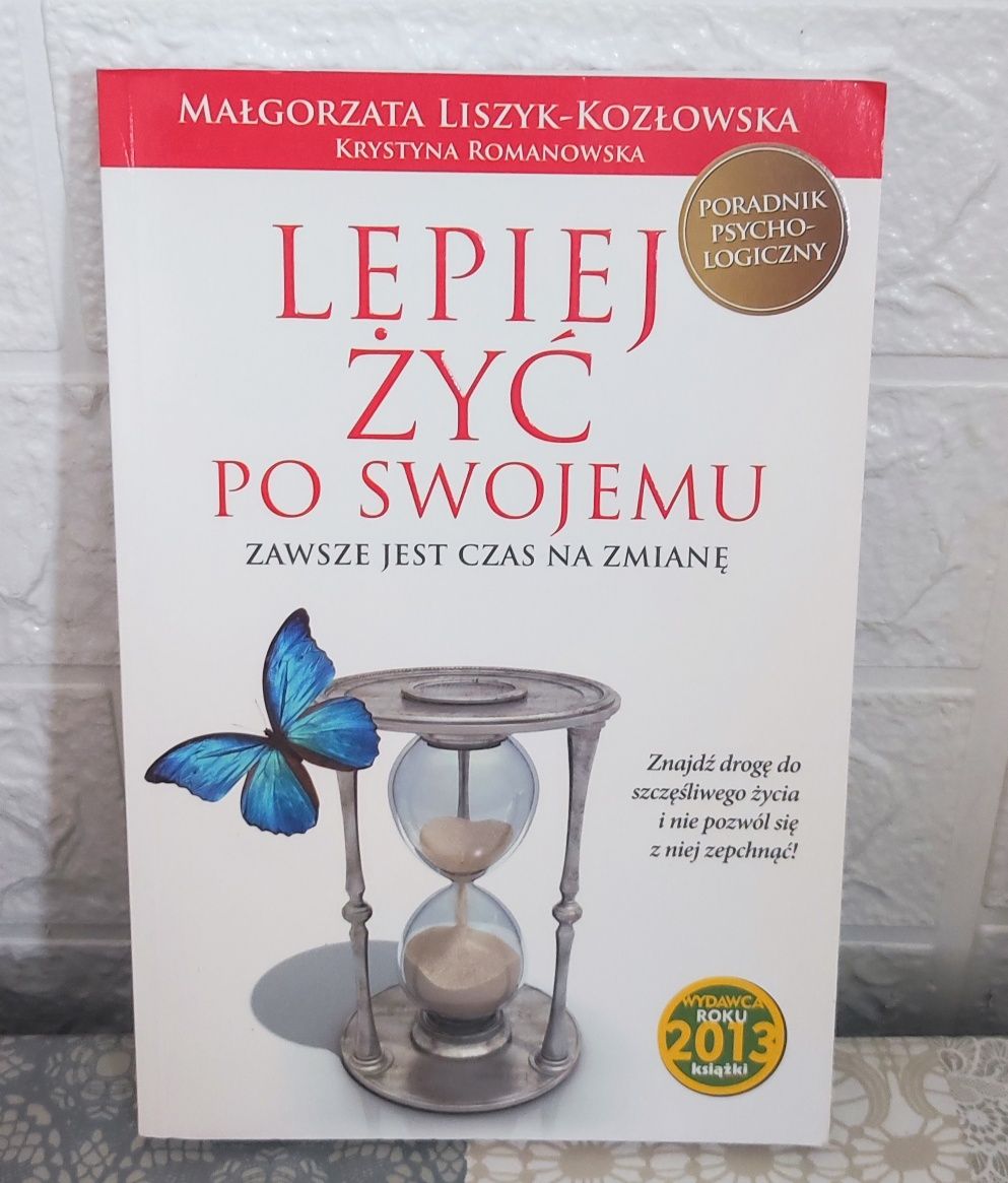 Lepiej żyć po swojemu - Zawsze jest czas na zmianę