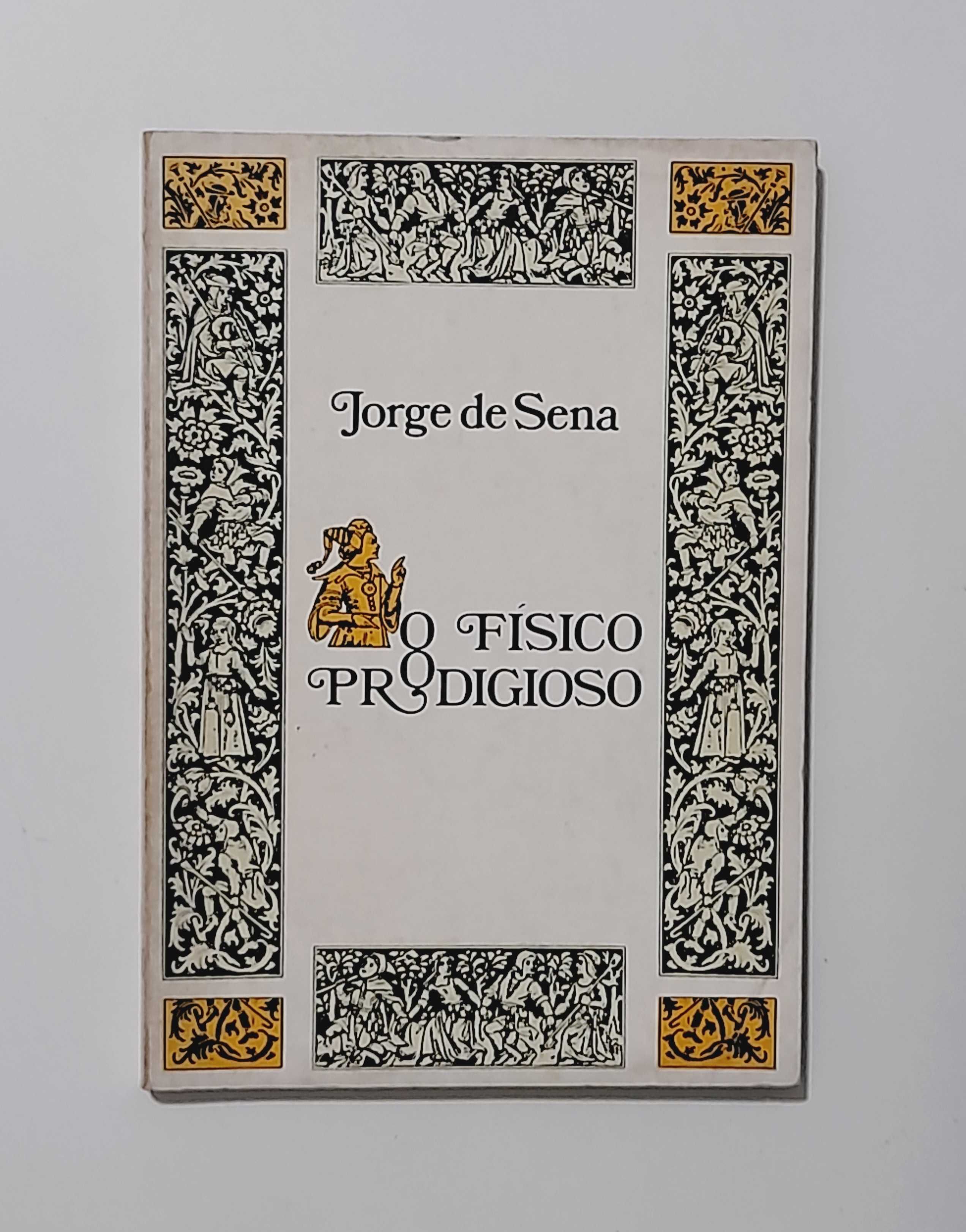 O Físico Prodigioso (1ª Edição) - Jorge de Sena