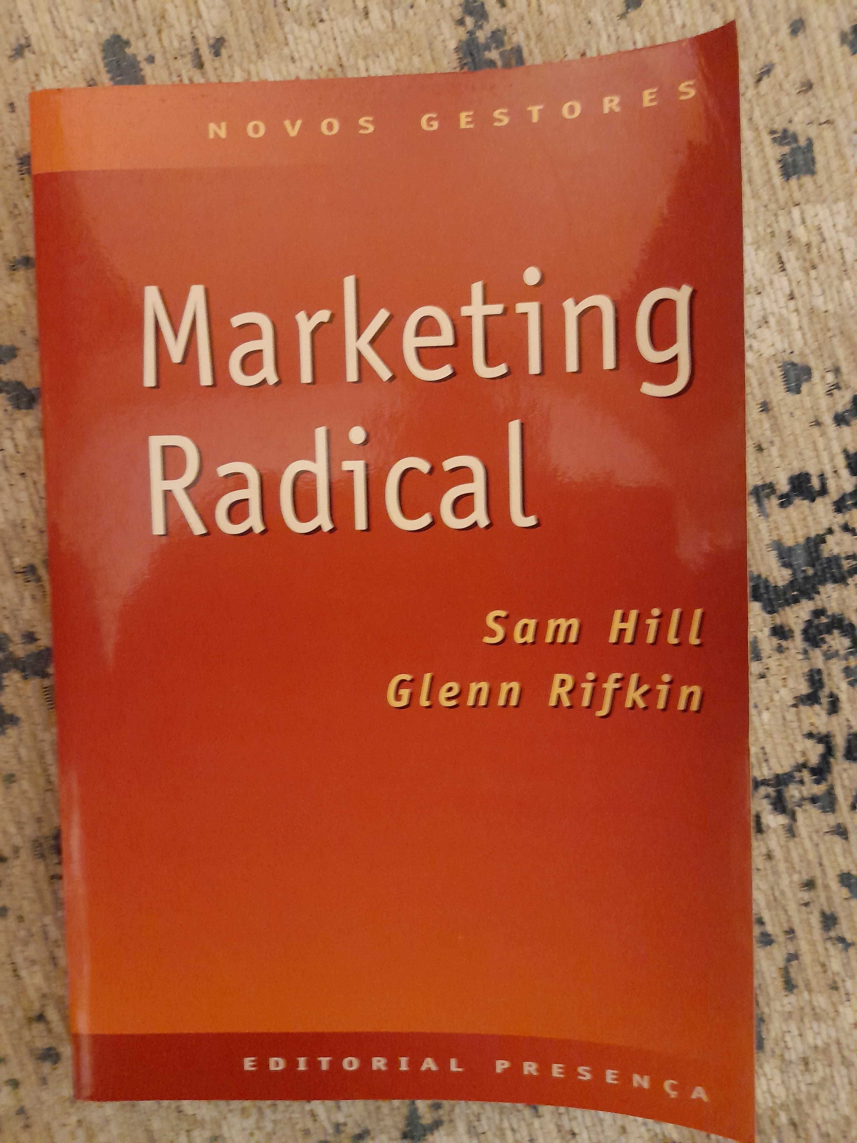 Marketing Radical, Glenn Rifkin e Sam Hill