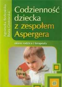 Codzienność dziecka z zespołem Aspergera - Agnieszka Borkowska, Beata