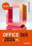 Office 365 i 2024 PL. Kurs. Helion