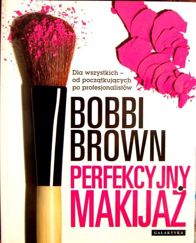 Perfekcyjny makijaż - Bobbi Brown