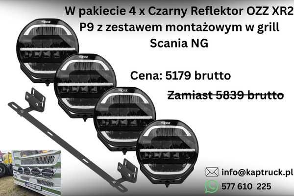 Pakiet 4xCzarny Reflektor OZZ XR2P9+zestaw montażowy w grill Scania NG