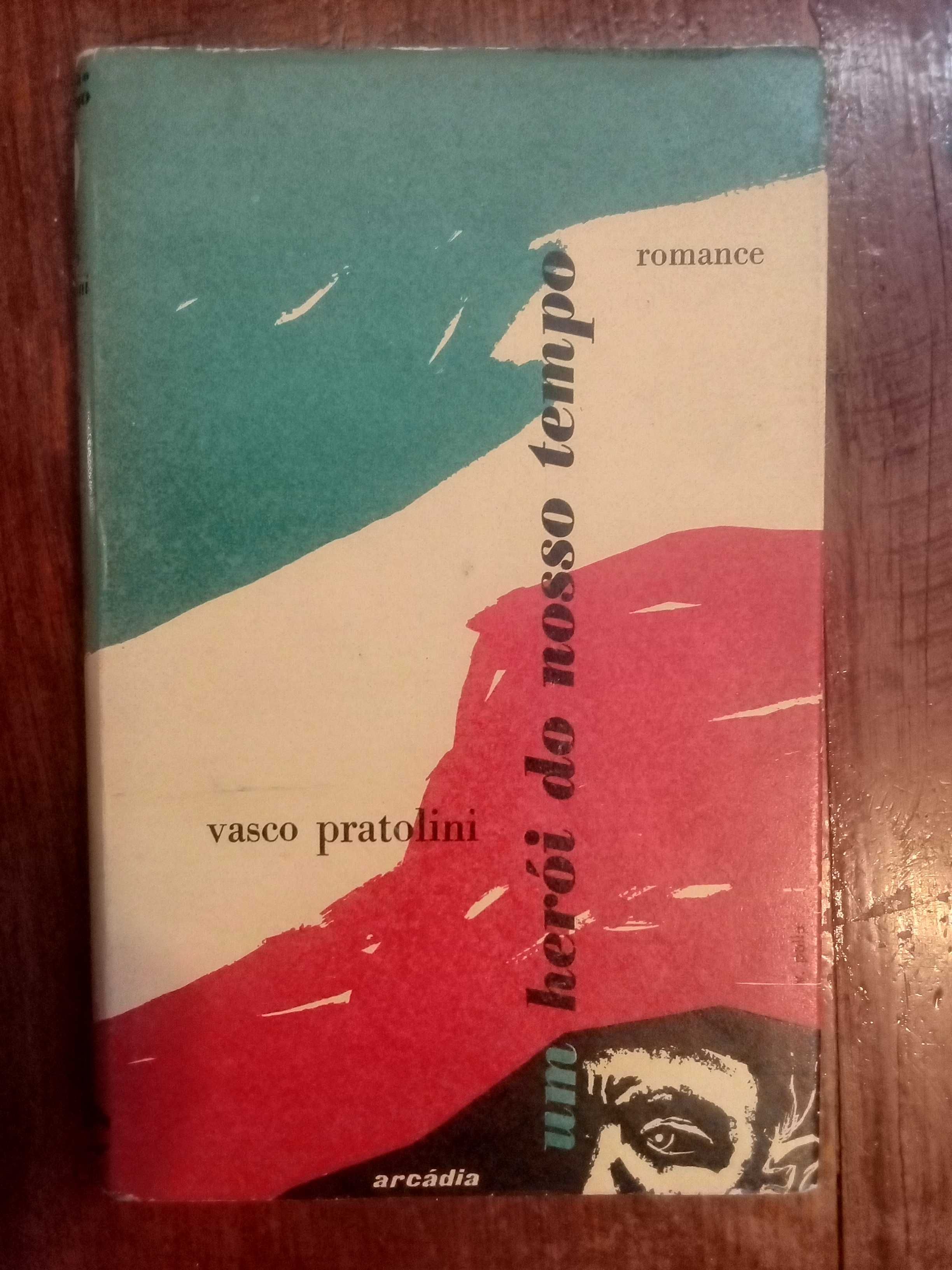 Vasco Pratolini - Herói do nosso tempo