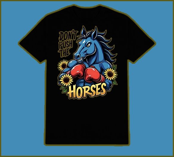 Футболка унісекс Don't push the horse