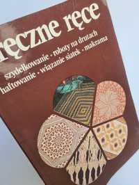 Zręczne ręce - szydełkowanie, makrama, haftowanie. Książka