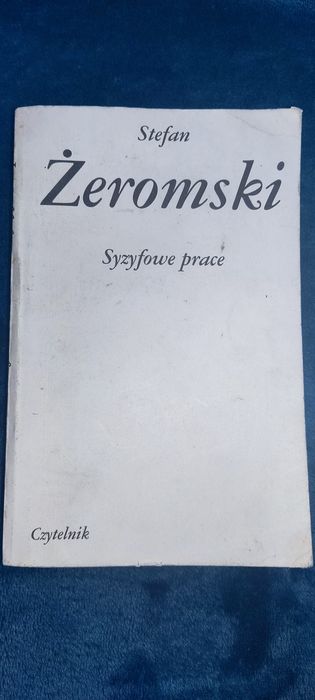 Syzyfowe Prace Stefan Żeromski Warszawa 1984