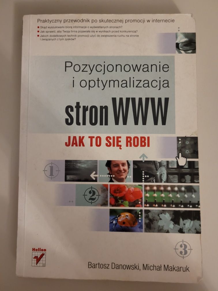 Pozycjonowanie i optymalizacja stron w w w. Jak to się robi.