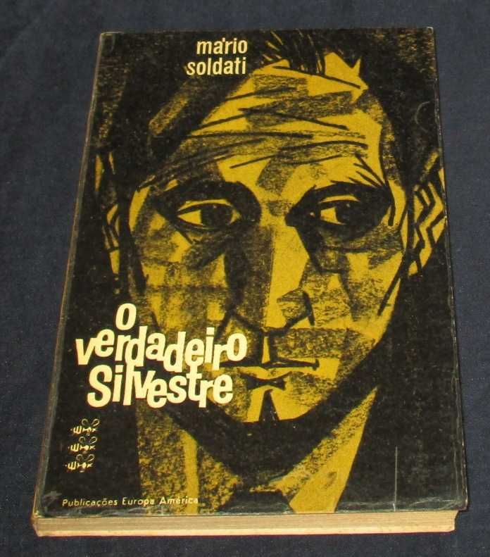 Livro O Verdadeiro Silvestre Mário Soldati